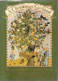 A Christmas Garland.  A New Zealand Christmas Album, 1642 - 1900.  In Twelve Parts