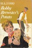 Bobby Brewster's Potato