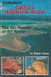 Australia's GREAT BARRIER REEF The 8th Wonder of the World