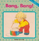 Bang, Bang! (First Books for Babies)