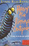Harry the Poisonous Centipede. A story to make you squirm