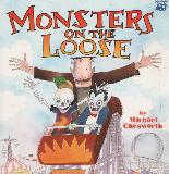MONSTERS ON THE LOOSE