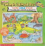 The Magic School Bus GETS COLD FEET A Book About Warm-and Cold-Blooded Animals