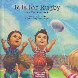 R is for Rugby: An Alphabet Book