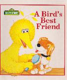 A Bird's Best Friend (CTW SESAME STREET)