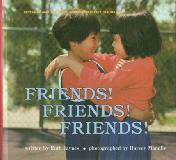 FRIENDS! FRIENDS! FRIENDS!