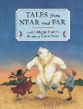 TALES from NEAR and FAR