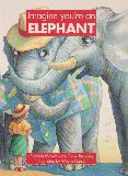 Imagine you're an ELEPHANT