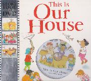 This Is Our House (Story book and DVD)