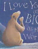 I Love You as BIG as the World
