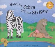 How the Zebra got his Stripes (African Folklore Stories) (no stickers)