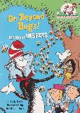 On Beyond Bugs! All About INSECTS