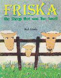 FRISKA the Sheep that was Too Small