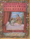 The Orchard Book of STORIES FROM THE BALLET
