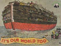 IT'S OUR WORLD TOO (World Wildlife Fund)