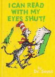 I CAN READ WITH MY EYES SHUT!