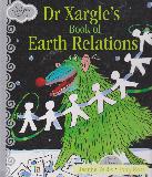 Dr Xargle's Book of Earth Relations (Silver Tales)