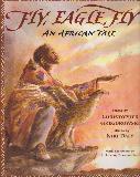 FLY, EAGLE, FLY! AN AFRICAN TALE