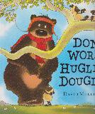 DON\'T WORRY, HUGLESS DOUGLAS