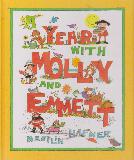 A YEAR WITH MOLLY AND EMMETT